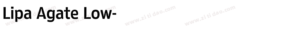 Lipa Agate Low字体转换